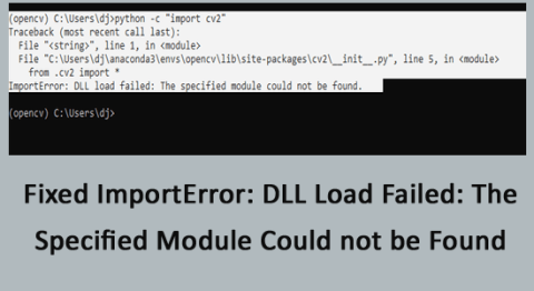 Виправлена ​​помилка ImportError: помилка завантаження DLL: указаний модуль не знайдено