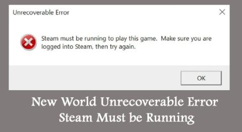 New World Unrecoverable Error Steam måste vara igång [12 FIXAR]