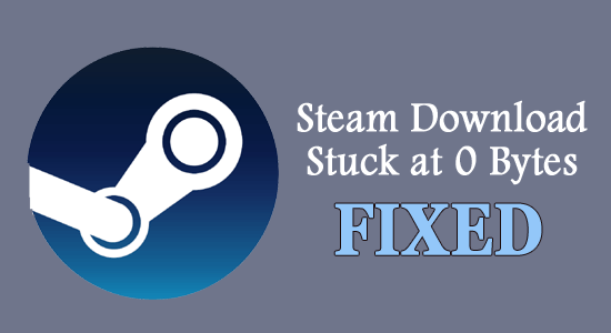 12 påviste reparasjoner for "Steam-nedlasting sitter fast på 0 byte"