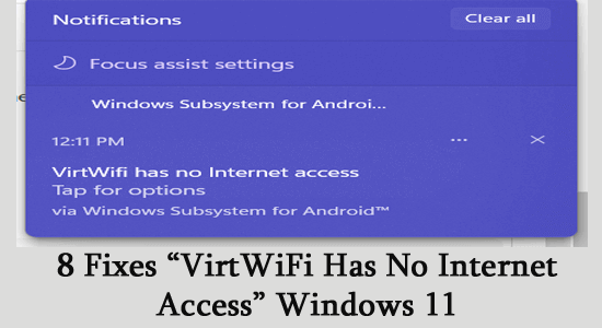 8 Fixar "VirtWiFi har ingen internetåtkomst" Windows 11