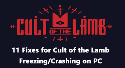 11 korrigeringar för Cult of the Lamb frysning/krasch på PC