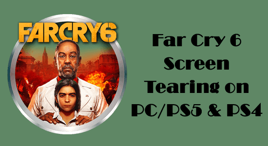 Far Cry 6 Screen Tear på PC/PS5/PS4 [Detaljert veiledning]