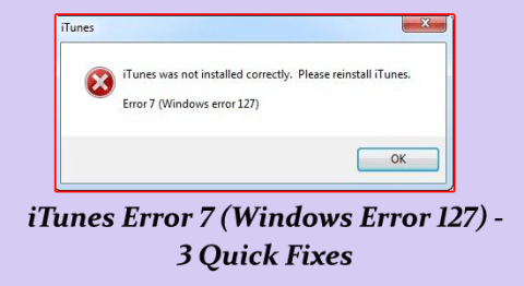 ITunes Error 7 (Windows Error 127) – 3 hurtigreparasjoner