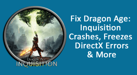 Fiks Dragon Age: Inquisition krasjer, fryser, DirectX-feil og mer