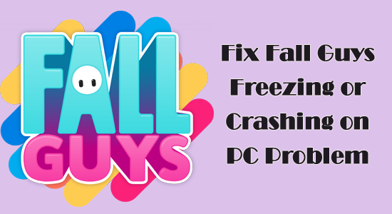 Opravte problém Fall Guys zamrzání nebo padání na PC