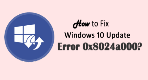 Hur fixar jag Windows 10 Update Error 0x8024a000? [7 enkla lösningar]