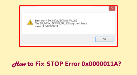 Hvordan fikse STOP-feil 0x0000011A?[6 BESTE LØSNINGER]