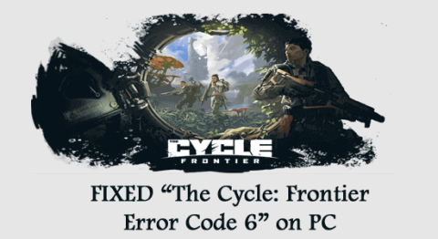 FIXAT The Cycle: Frontier Error Code 6 på PC