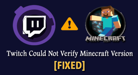 FIX: Twitch kunde inte verifiera Minecraft-versionen snabbt