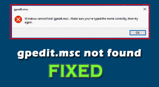 6 виправлень для помилки «Windows не може знайти gpedit.msc» Windows 11/10