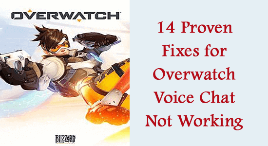 14 påviste rettelser for Overwatch Voice Chat fungerer ikke