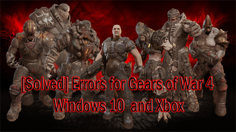 [FIXAT] Gears of War 4-fel och optimera prestanda på Windows 10 och Xbox