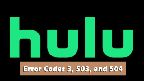 FIKSET: Hulu-feilkoder 3, 503 og 504 på Windows 10