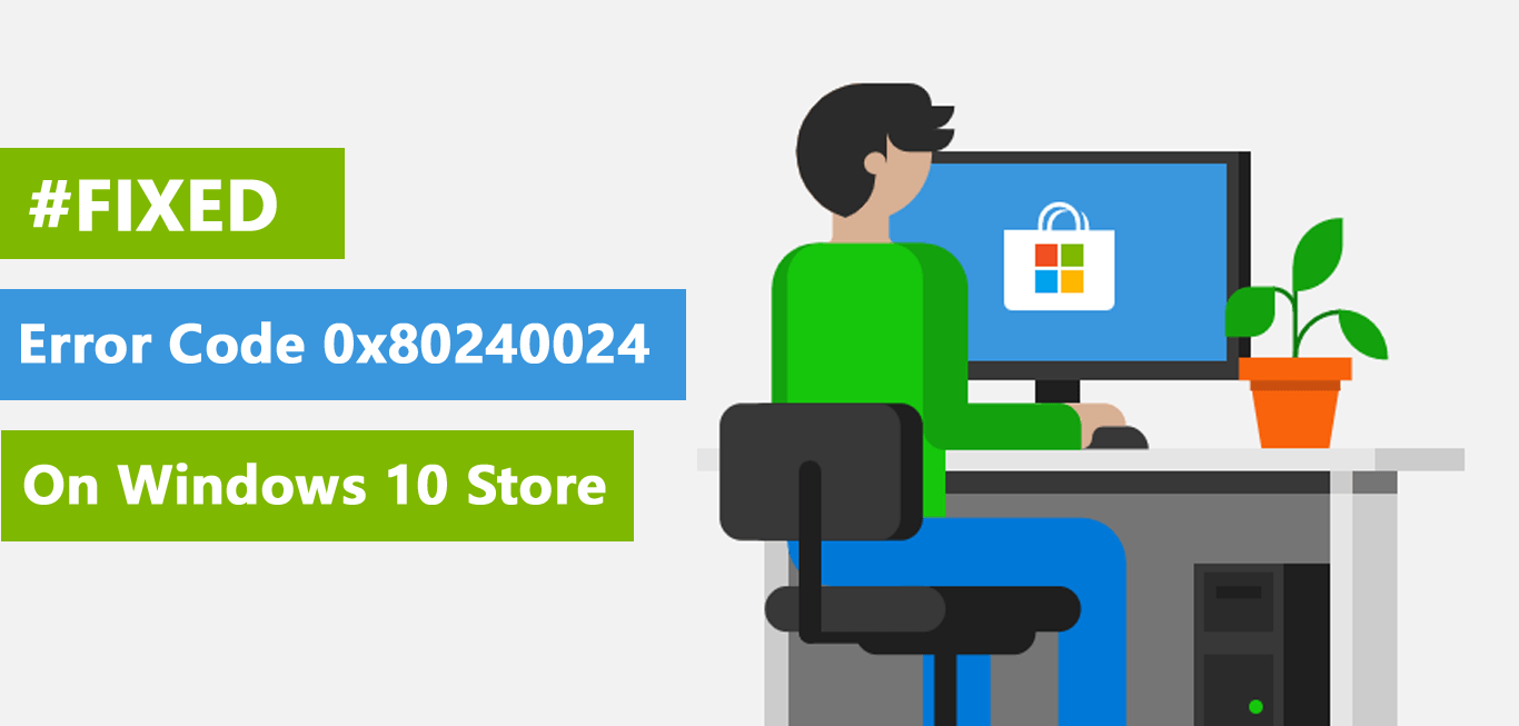 Hogyan javítható ki a 0x80240024 hibakód a Windows 10 Store-ban?