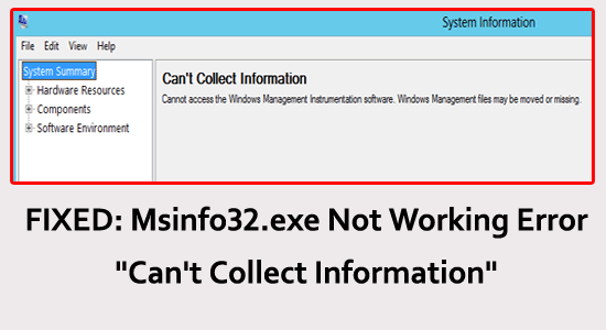 FIXAT: Msinfo32.exe fungerar inte Felet "Kan inte samla in information"