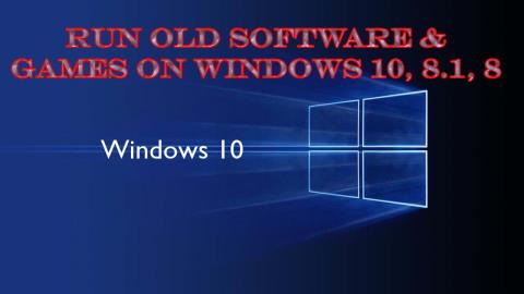 Jak spustit starý software a hry ve Windows 10, 8.1 a 8 s režimem kompatibility?