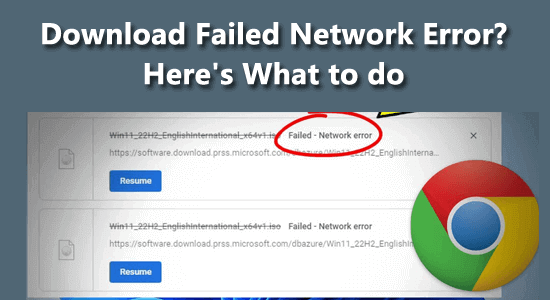 Stáhnout Failed Network Error v Chrome?  Zde je Co dělat