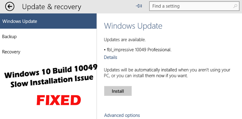 Hvordan fikse Windows 10 Build 10049 sakte installasjonsproblem?