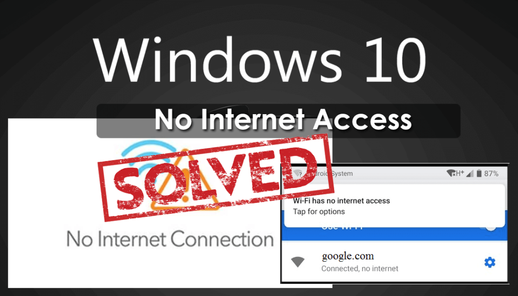 [LÖST] Hur åtgärdar jag ingen internetåtkomstfel i Windows 10?