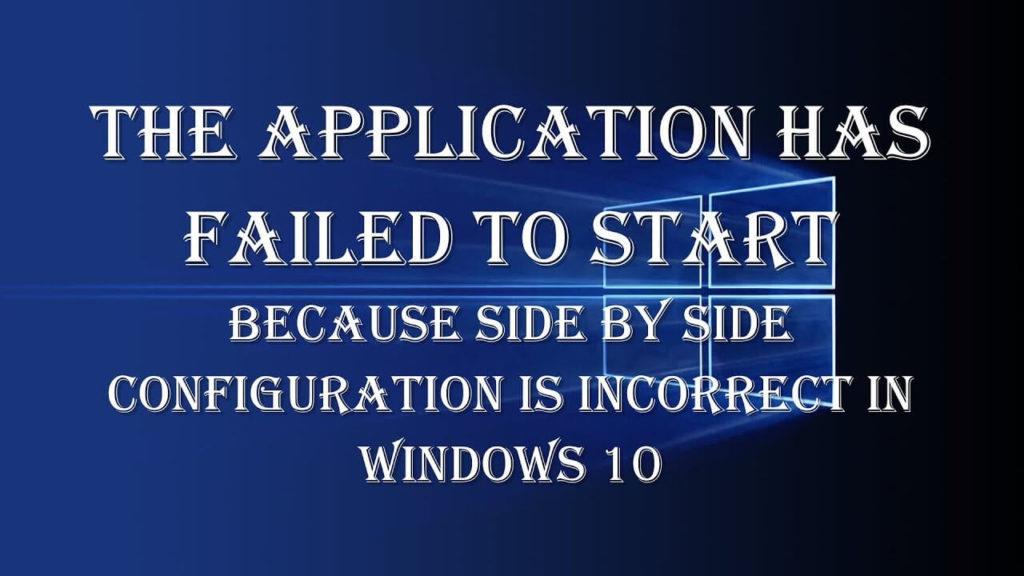 [Löst] Hur åtgärdar jag konfigurationsfel sida vid sida i Windows 10?