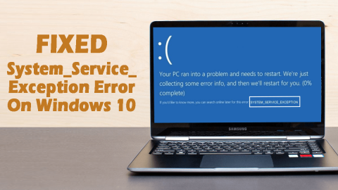 [Löst] Hur fixar jag System_Service_Exception-fel i Windows 10?