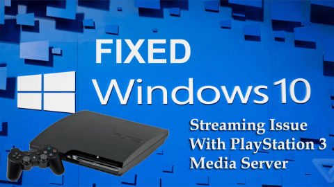 [Fixat] Windows 10-strömningsproblem med PlayStation 3 Media Server