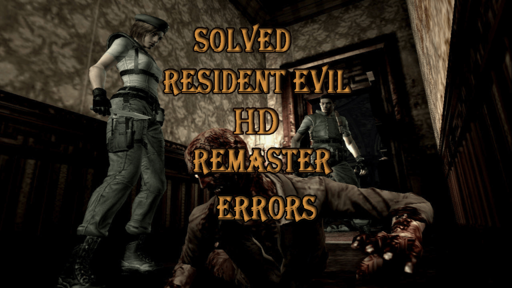 [Lös] Resident Evil HD Remaster-fel – kraschar, stamning, låg FPS och mer