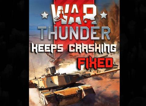 9 enkla sätt att åtgärda War Thunder Keeps Crash-problemet[Fast]