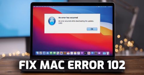 10 bästa och enkla metoderna för att fixa Mac Error 102