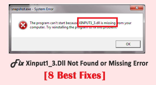 [8 nejlepších oprav] Oprava Xinput1_3.Dll Not Found or Missing Error ve Windows