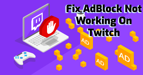 [Повні рішення] Як виправити AdBlock, який не працює на Twitch?