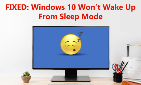 [OPRAVENÉ] Počítač so systémom Windows 10 sa neprebudí z režimu spánku