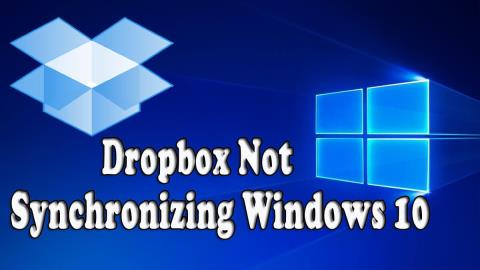 Topp 10 rettelser for å løse Dropbox som ikke synkroniserer Windows 10