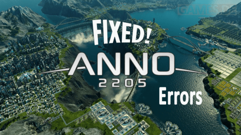 [Megoldva] Anno 2205 hibák, összeomlások, játék nem indul el, teljesítményproblémák