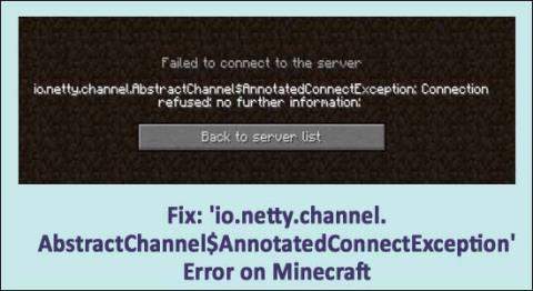 9 LØSER Io.Netty.Channel.Abstractchannel Annotatedconnectexception Minecraft-feil