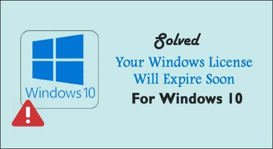 [Löst] "Din Windows-licens går snart ut" för Windows 10