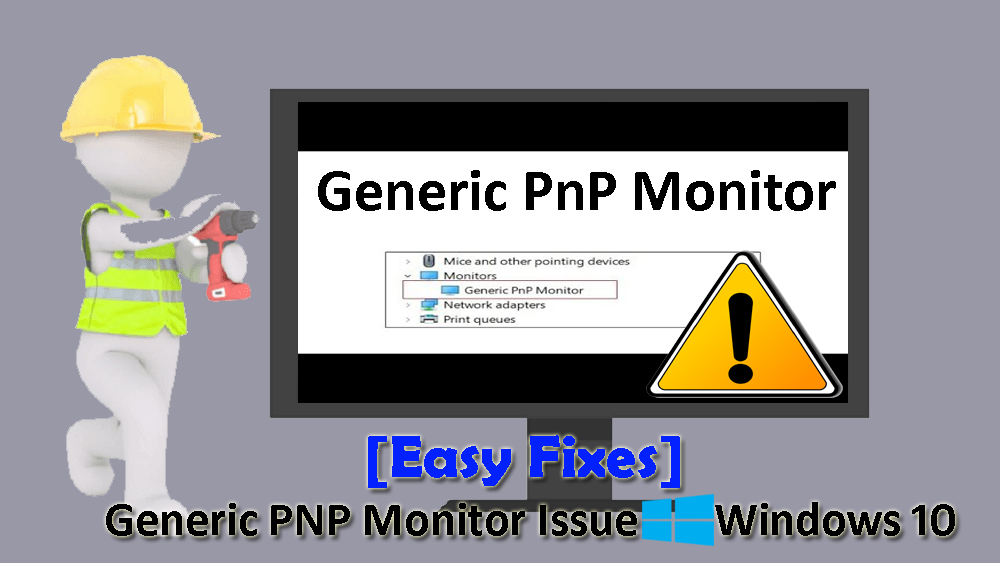 [Enkla korrigeringar] Generic PNP Monitor Problem Windows 10