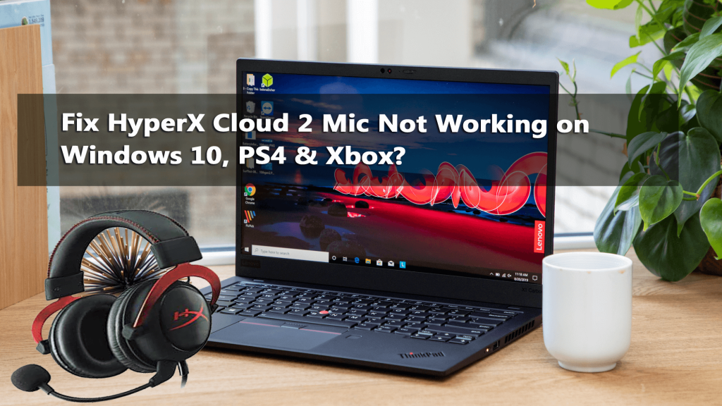 Fiks HyperX Cloud 2 Mic som ikke fungerer på Windows 10, PS4 og Xbox?