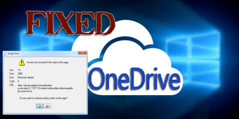 [LØST] Hvordan fikser jeg OneDrive-skriptfeilen på Windows 10?