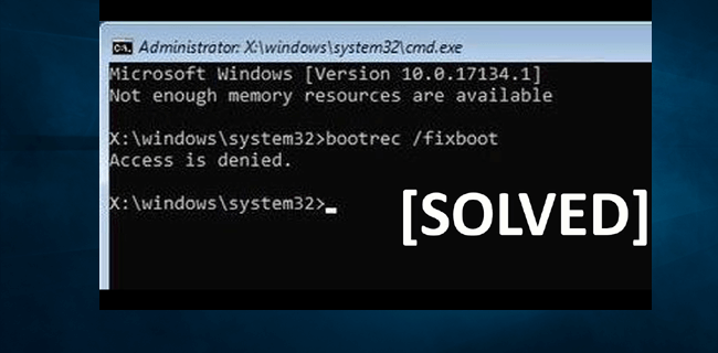 Ako opraviť chybu Bootrec/Fixboot Access Is Denied Windows 10?