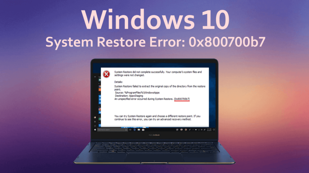 Fixa systemåterställning misslyckades fel 0x800700b7 i Windows 10