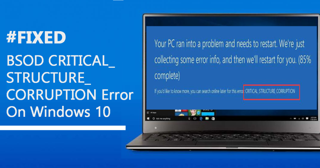 [Løst] Hvordan fikser jeg CRITICAL_STRUCTURE_CORRUPTION-feil på Windows 10?