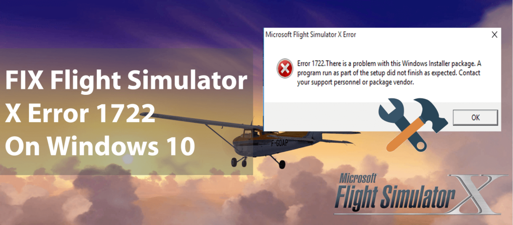 Hur fixar jag Flight Simulator X Error 1722 på Windows 10?