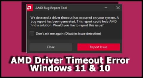 AMD Driver Timeout Feil Windows 11 og 10 [LØST AV EKSPERTER]