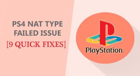 Fiks PS4 NAT Type Failed Error 9 Raske og enkle måter [2022 GUIDE]