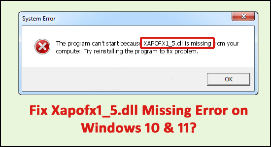 Opraviť Xapofx1_5.dll chýbajúcu chybu v systéme Windows 10 a 11?