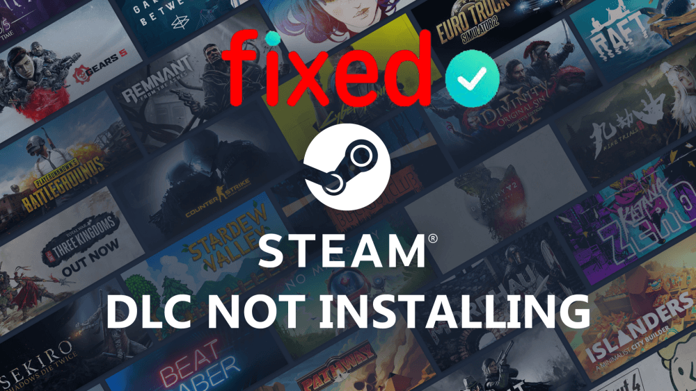 [Komplett guide] Hur fixar jag Steam DLC som inte installeras?