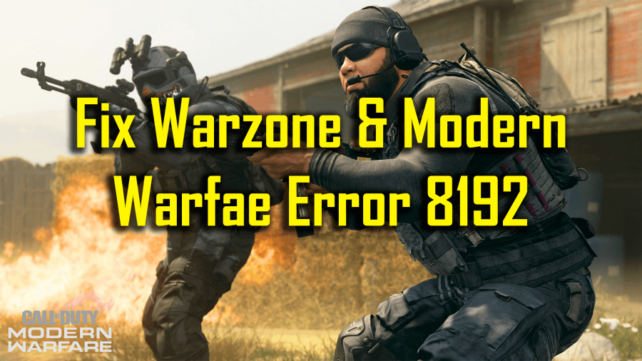 COD Warzone & Modern Warfare Error Code 8192: Jak jej opravit?