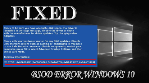 Fullfør trinn for å fikse Stop 0x0000007E-feil på Windows-systemet!