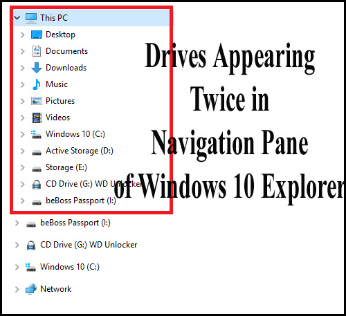 Як виправити те, що диски двічі з’являються в панелі навігації Провідника Windows 10